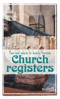 Locate German church and civil registers. [www.lovablehistory.com]